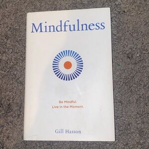 Mindfulness - Gill Hasson